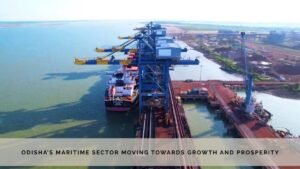 Odishas Maritime Sector growth