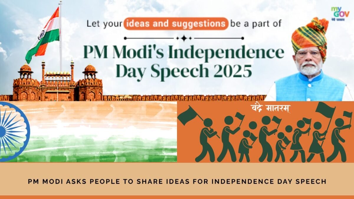 PM-asks-people-to-Share-Ideas-for-Independence-Day-Speech